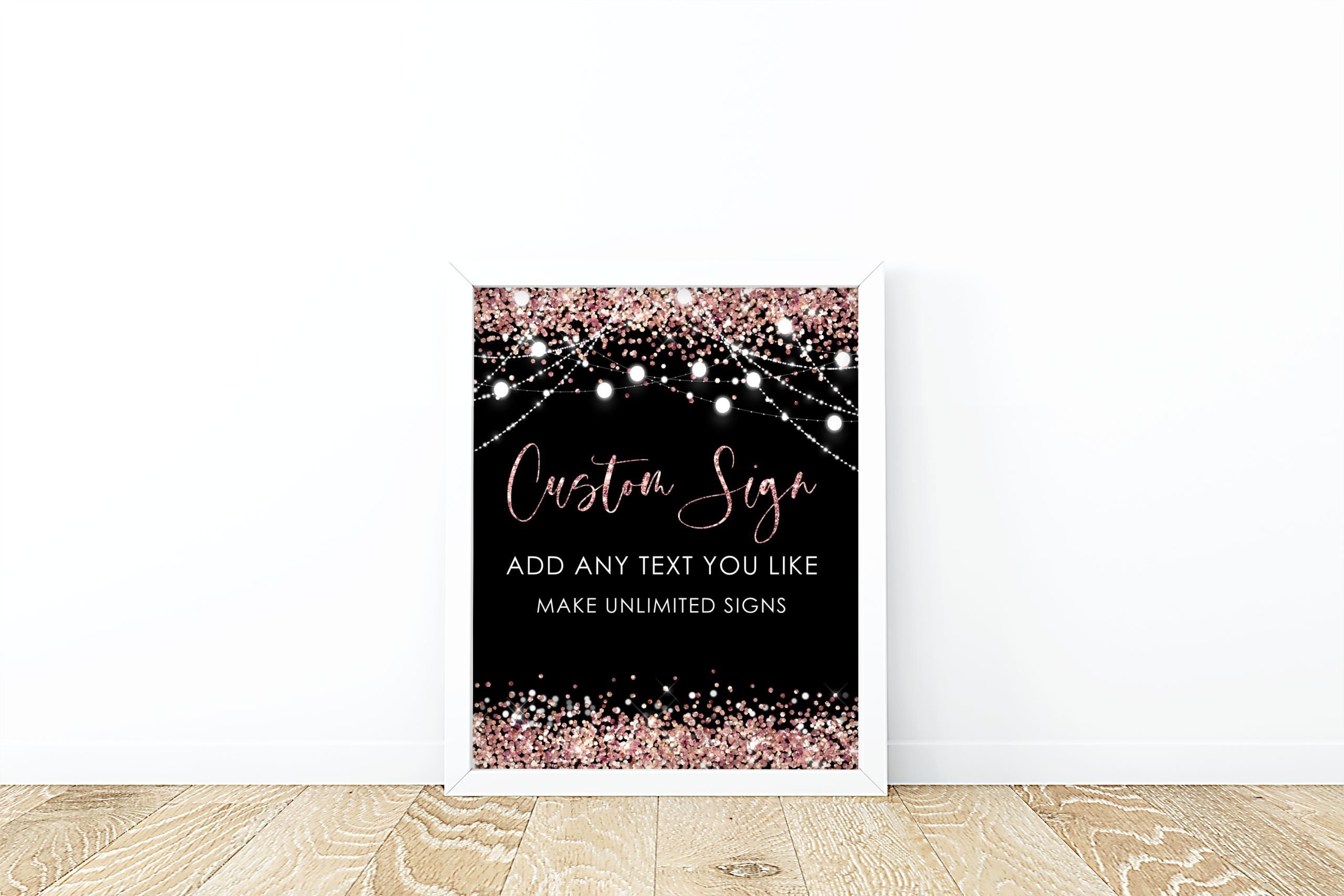 DECOR | SIGNS Editable Rose Gold Glitter Black Custom Sign, PRINTABLE, Baby Shower Birthday Decorations 8x10